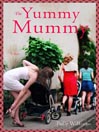 The Yummy Mummy