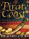 Click here to view title details for The Pirate Coast by Richard Zacks