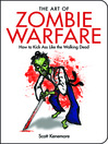 The Art Of Zombie Warfare
