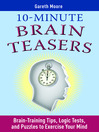 Click here to view title details for 10-Minute Brain Teasers by Gareth Moore