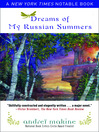 Dreams of My Russian Summers