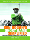 Ben Hogan's Short Game Simplified