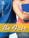 Click here to view title details for Be Fair by Eleanor Robins