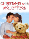Click here to view title details for Christmas with Mr. Jeffers by Julie Kavanagh