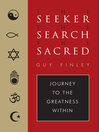 The Seeker, The Search, The Sacred