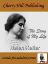 Click here to view title details for The Story of My Life by Helen Keller
