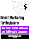 Click here to view title details for Direct Marketing for Beginners by Learn2succeed.com Incorporated