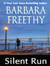 Click here to view title details for Silent Run by Barbara Freethy