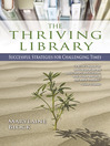 Click here to view title details for The Thriving Library by Marylaine Block