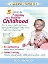 Click here to view title details for 5 Steps to a Healthy and Positive Childhood by Dr. Anjali Arora