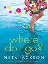 Click here to view title details for Where Do I Go? by Neta Jackson