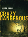 Crazy Dangerous By Andrew Klavan
