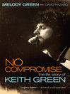 Click here to view title details for No Compromise by Melody Green