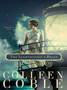 Click here to view title details for The Lightkeeper's Bride by Colleen Coble