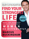 Click here to view title details for Find Your Strongest Life by Marcus Buckingham
