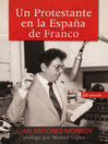 Un protestante en la Espana de Franco