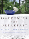 Gardenias for Breakfast