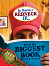 You Might Be a Redneck if...This Is the Biggest Book you've Ever Read