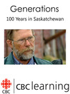 100 Years In Saskatchewan