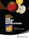 The Great Food Revolution, Episode 4