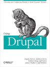 Click here to view title details for Using Drupal by Angela Byron