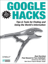 Click here to view title details for Google Hacks by Rael Dornfest