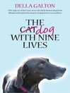 Click here to view title details for The Dog With Nine Lives by Della Galton