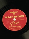 Half-Blood Blues