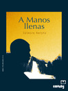 A Manos Llenas
