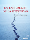En Las Calles De La Eternidad