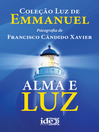 Click here to view title details for Alma e Luz by Francisco C. Xavier