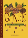 Click here to view title details for Go Nuts by Debbie Harding