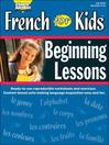 French for Kids: Beginning Lessons