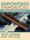 Click here to view title details for Empowered Evangelicals by Rich Nathan