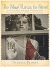 Click here to view title details for The Slave Across the Street by Theresa L. Flores