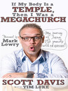 If My Body is a Temple, Then I was a Megachurch