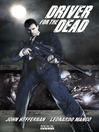 Click here to view title details for Driver for the Dead by John Heffernan