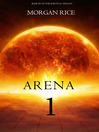Click here to view title details for Arena One: Slaverunners by Morgan Rice