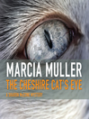 Click here to view title details for The Cheshire Cat's Eye by Marcia Muller