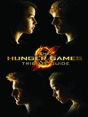 Click here to view title details for Hunger Games Tribute Guide by Emily Seife