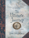 The Ultimate Journey: A Novel