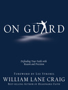 Click here to view title details for On Guard by William Lane Craig