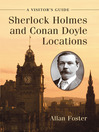 Sherlock Holmes and Conan Doyle Locations