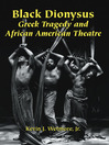 Click here to view title details for Black Dionysus by Kevin J. Wetmore, Jr.