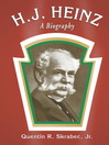Click here to view title details for H.J. Heinz by Quentin R. Skrabec, Jr.