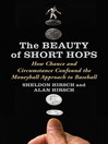 Click here to view title details for The Beauty of Short Hops by Sheldon Hirsch