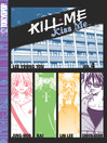 Click here to view title details for Kill Me, Kiss Me, Volume 4 by Lee Young You