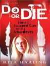 Click here to view title details for Do or Die by Rita Harling