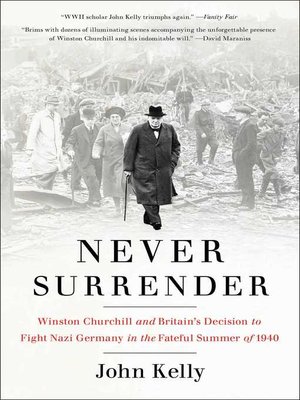  Winston Churchill and Britain's decision to fight Nazi Germany in the fateful summer of 1940