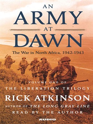 The War in North Africa (1942-1943) (The Liberation Trilogy, Book 1) - Rick Atkinson